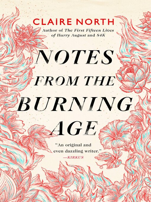 Title details for Notes from the Burning Age by Claire North - Available